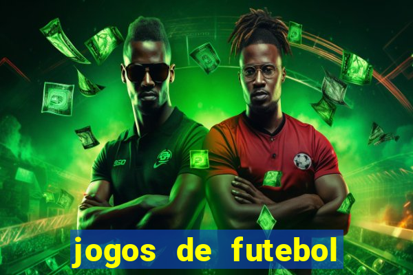 jogos de futebol com dinheiro infinito